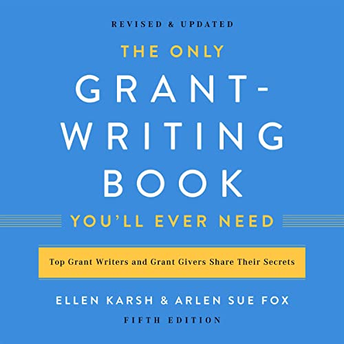 The Only Grant-Writing Book You'll Ever Need